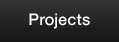 Projects